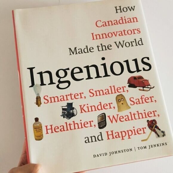 2017 Ingenious : How Canadian Innovators Made the World Smarter, HC Book - Picture 1 of 7